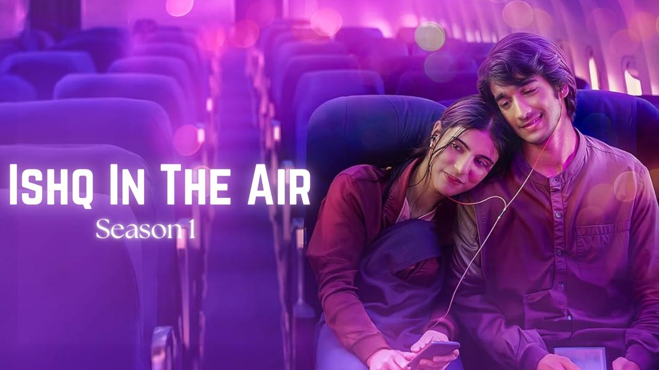 Ishq in the air movie review contrasts love bridging gaps