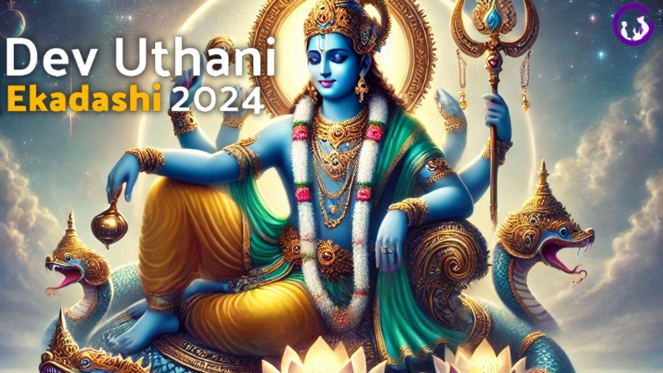 Dev Uthani Ekadashi 2024 about the awakening of Lord Vishnu